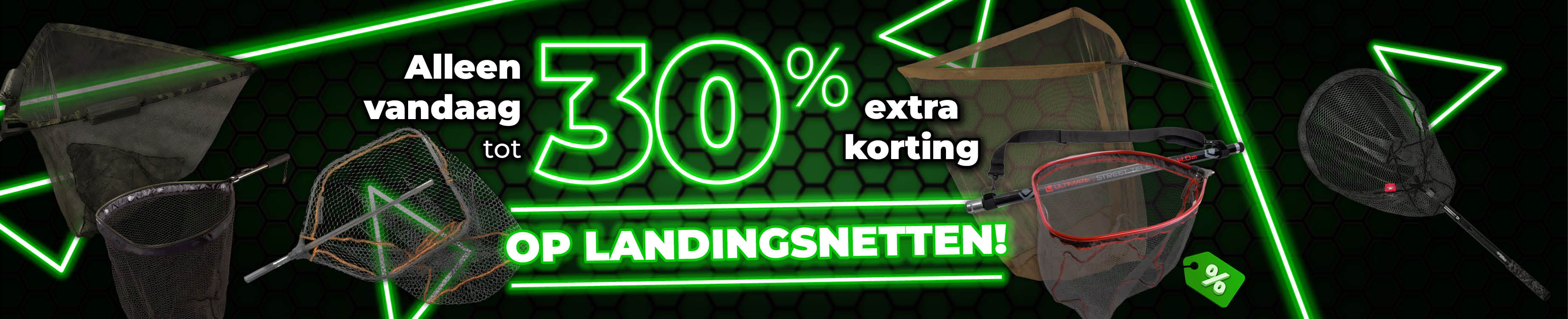 Topbanner: Tot 30% Landingsnetten (Groen)