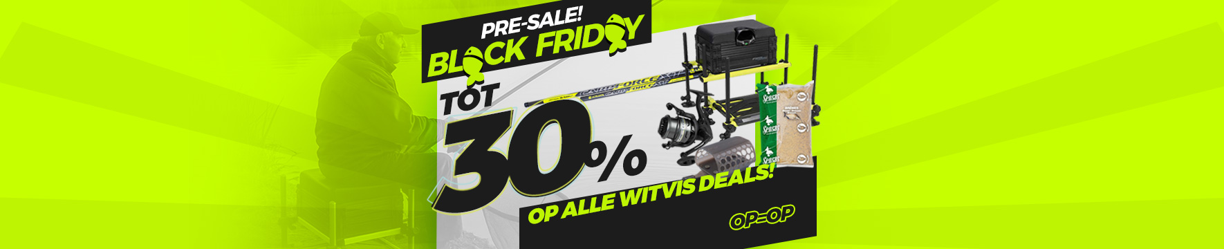 Topbanner: Tot 30% Witvis (actieperioden-BF 2025)