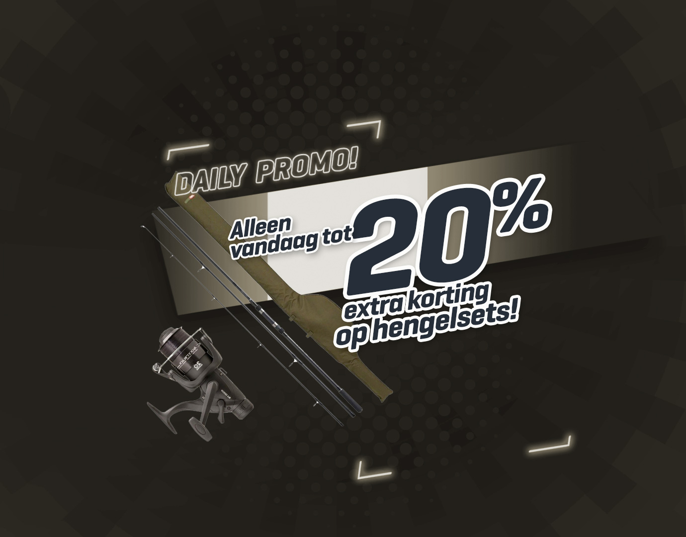 Subbanner: Tot 20% hengelsets